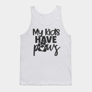 My Kids Have Paws Funny Dog Lover Parents Tank Top